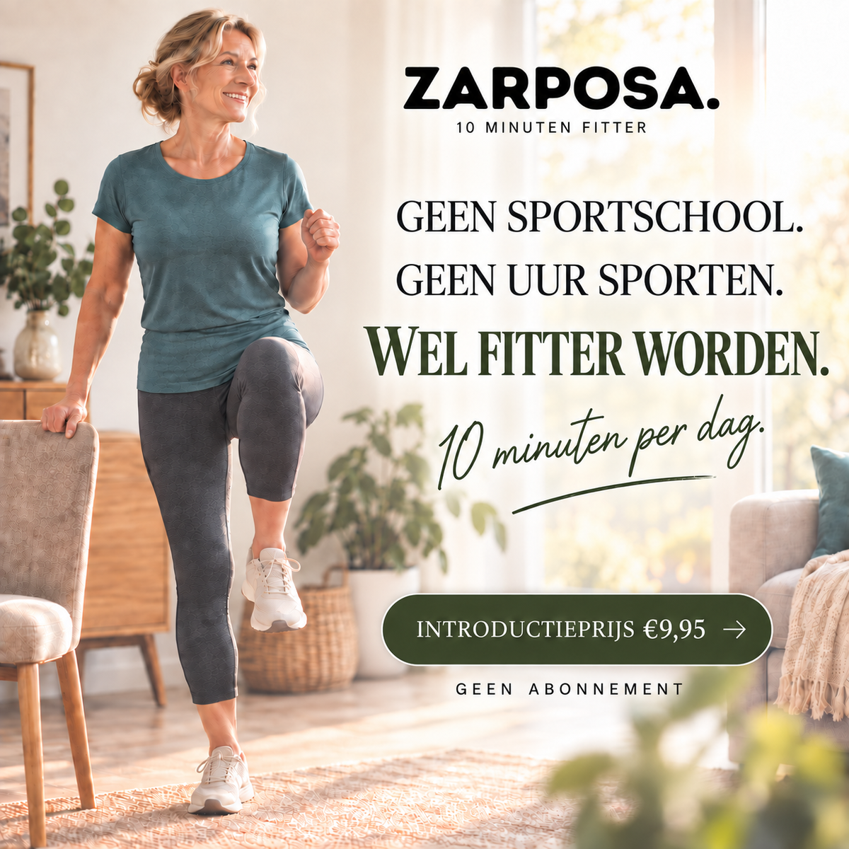 10 Minuten Fitter – geen Sportschool, geen abonnement, gewoon thuis